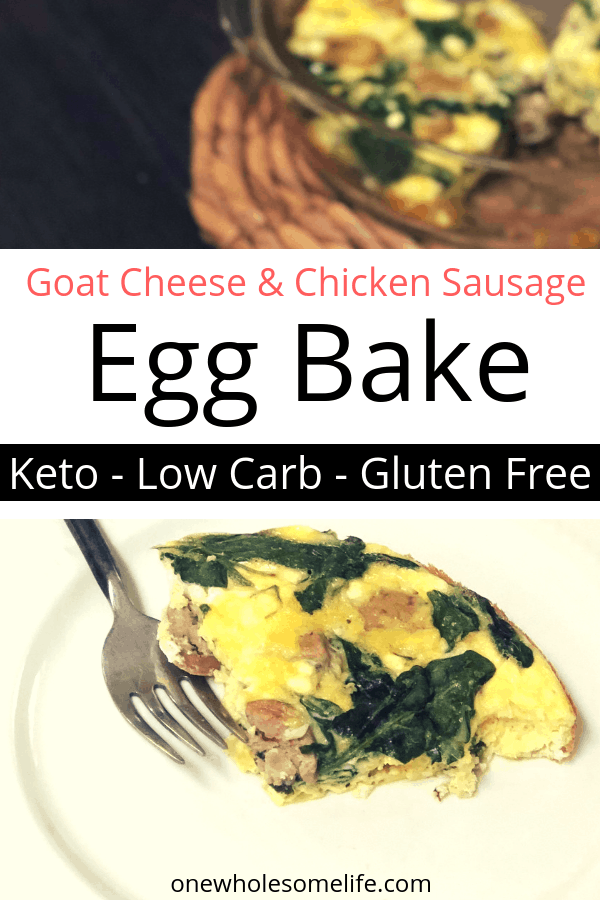 Quick and easy keto egg bake made with chicken sausage, goat cheese, and spinach. #keto #lowcarb #breakfast