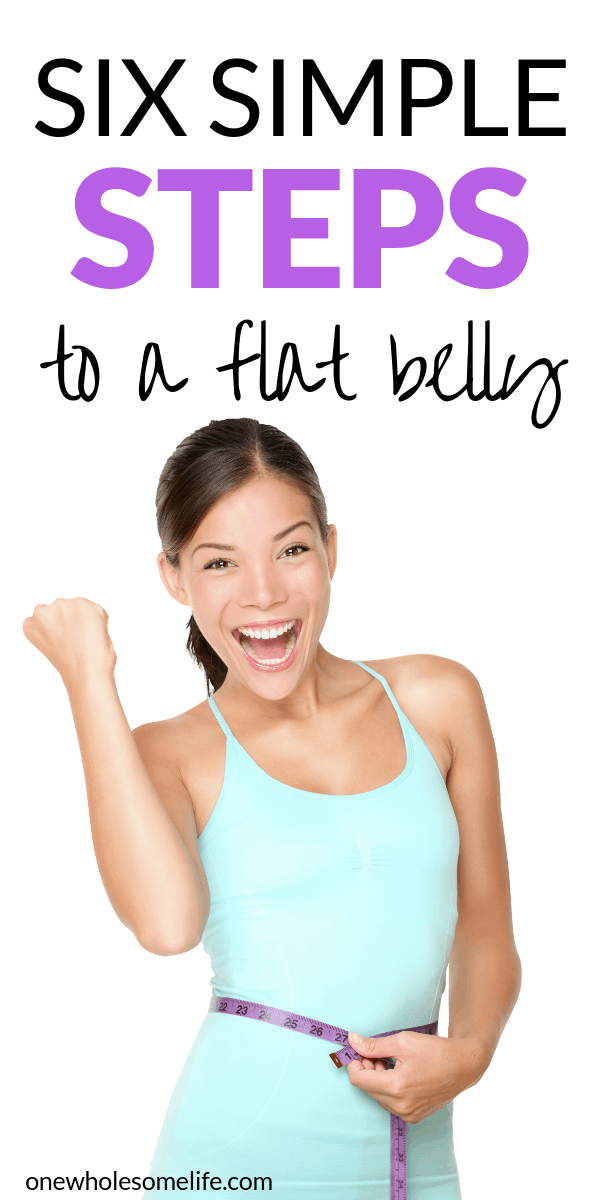 Six tips for a flat belly! Flat belly foods, secrets, and motivation. #flatbelly #flatbellyfood #flatbellytips