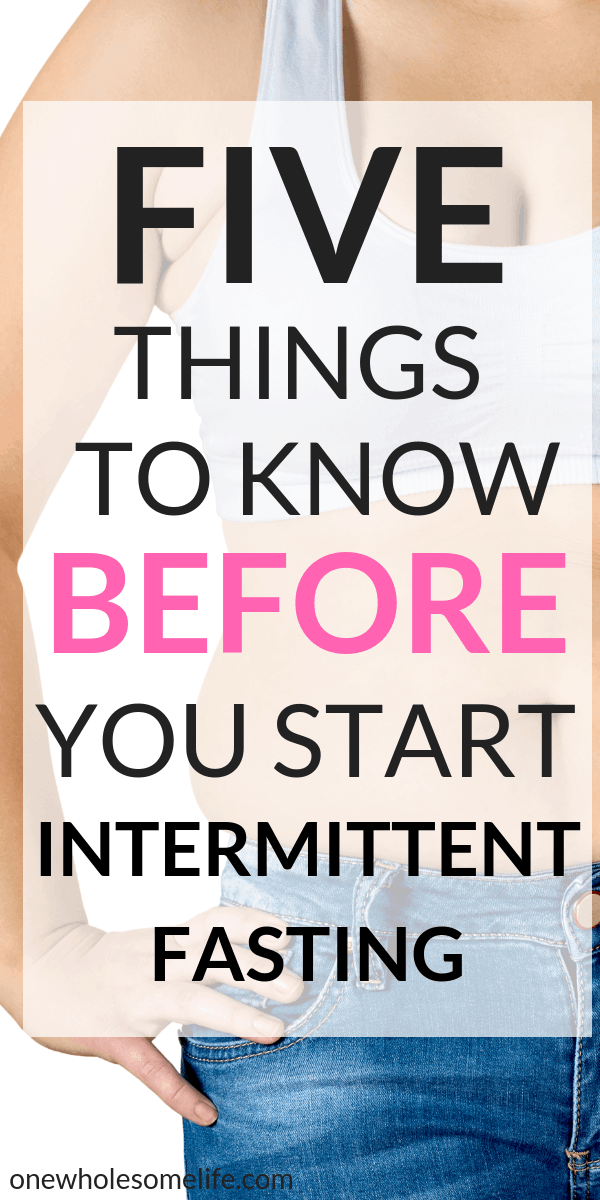 5 things to know before you start intermittent fasting! Great tips for beginners and weight loss. 