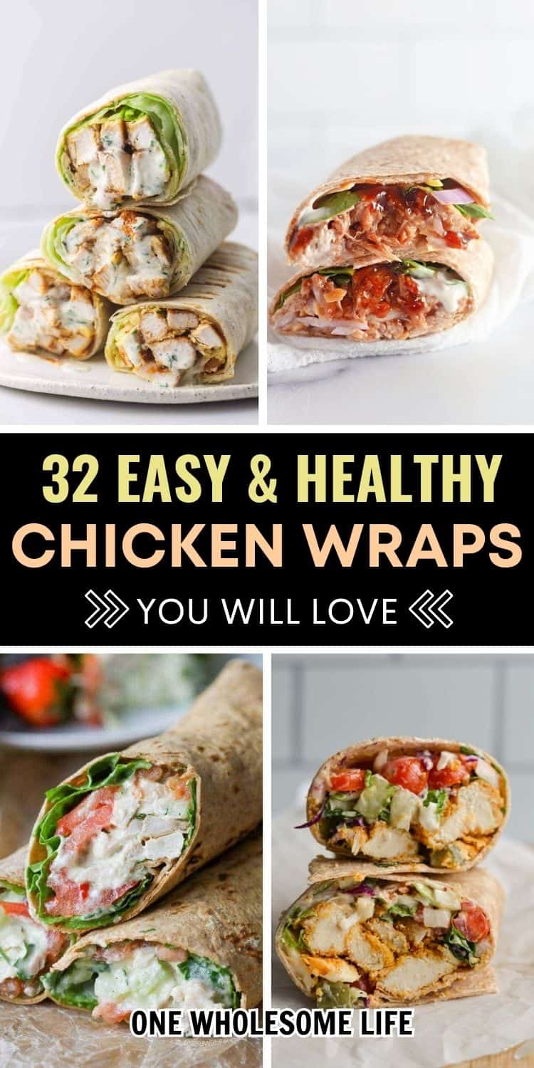 32 Healthy Chicken Wrap Recipes For Lunch