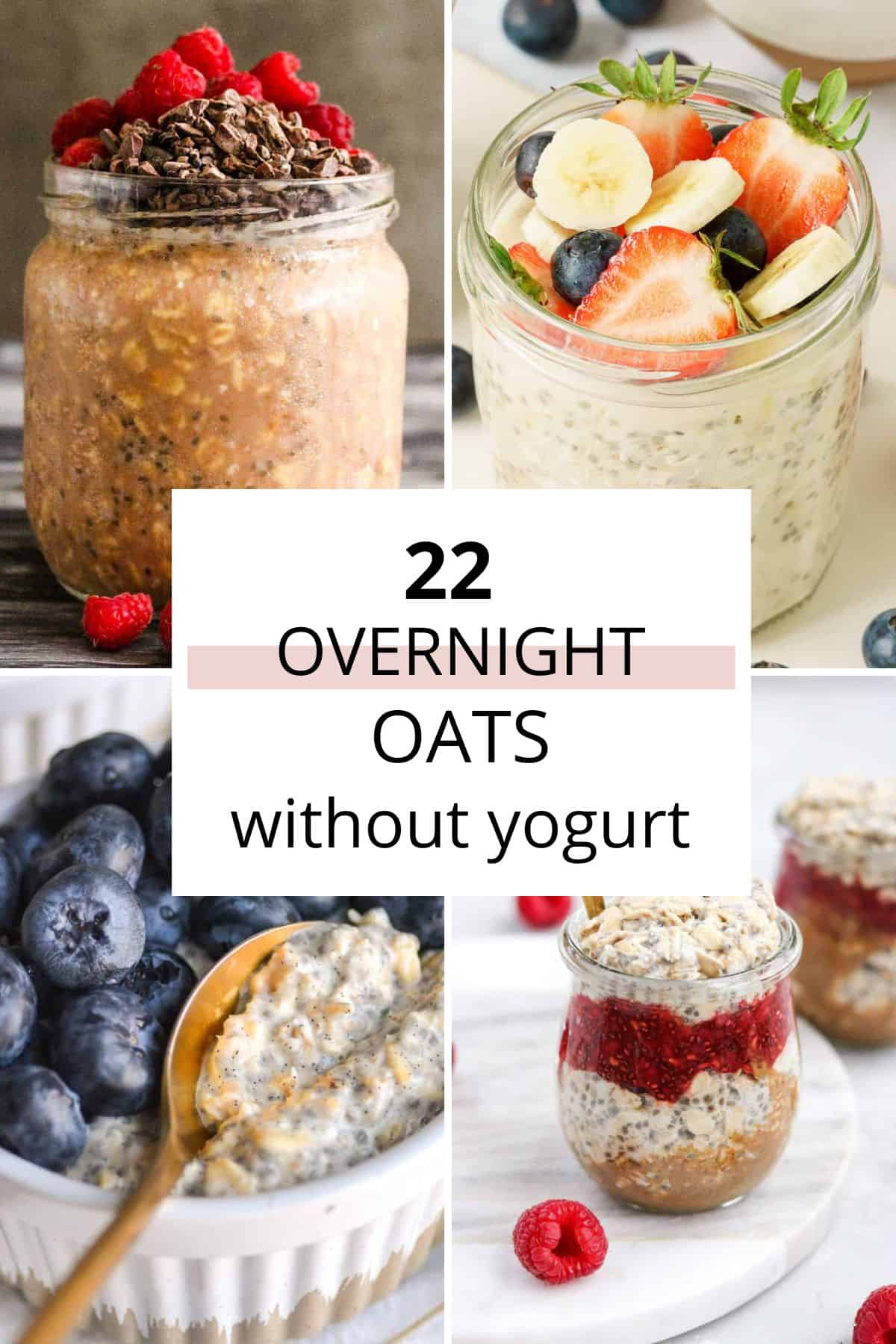 Discover 22 easy overnight oats recipes without yogurt.