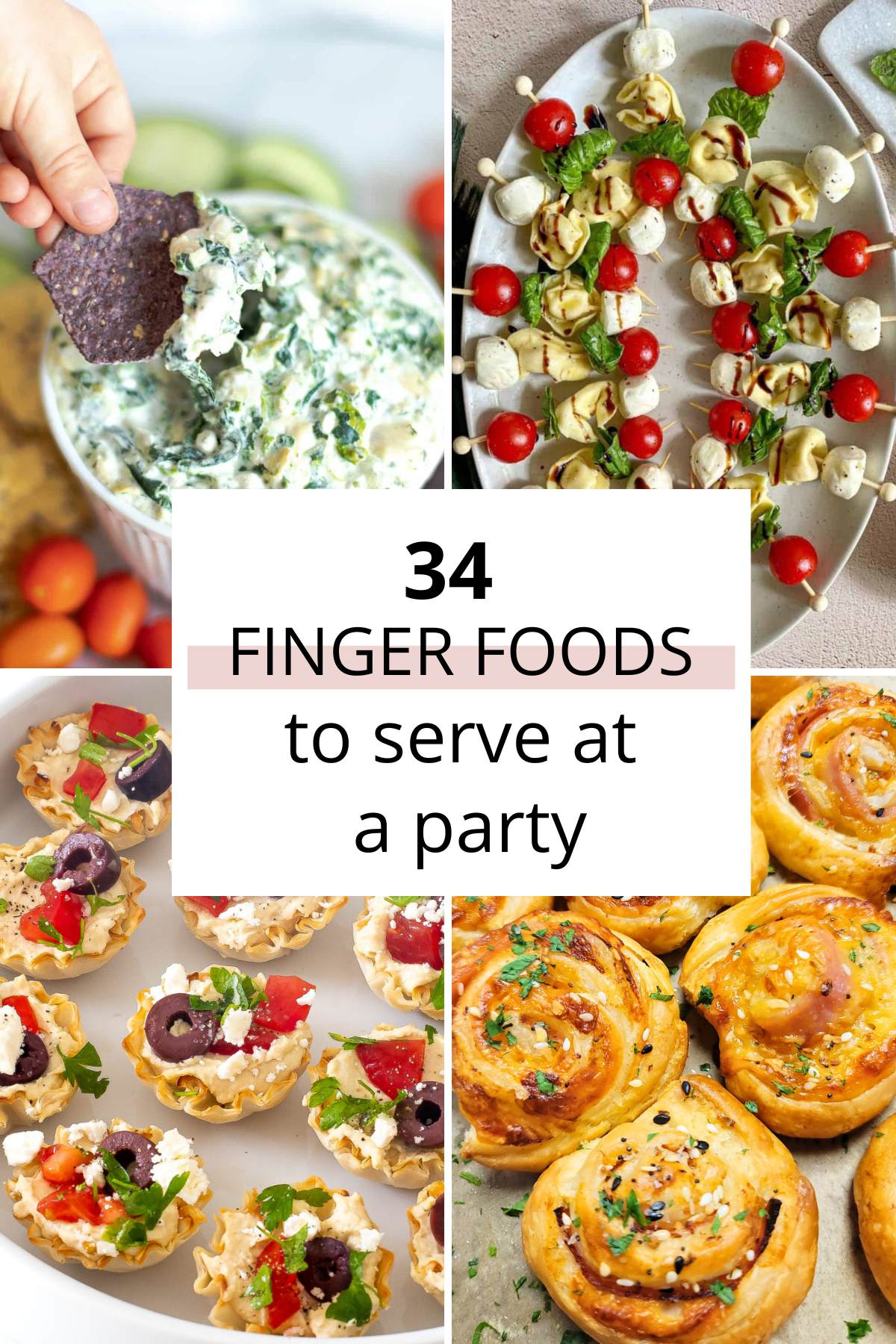 34 Best Finger Foods to Serve at Your Next Party