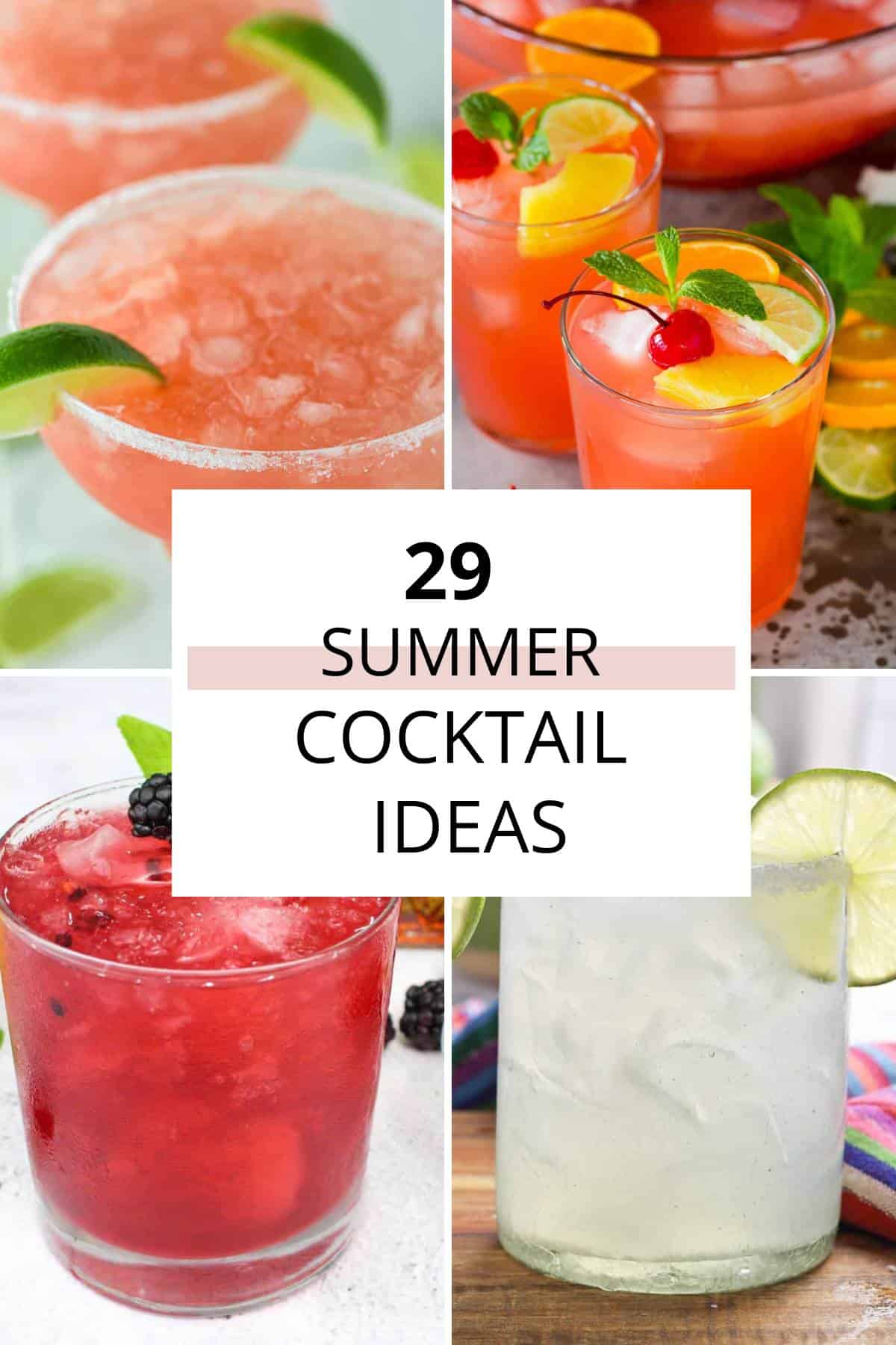 29 Must Try Summer Cocktail Recipes