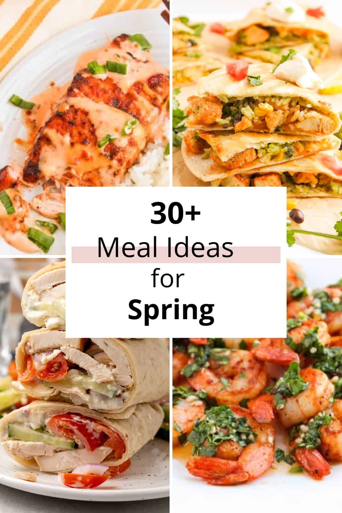 30 Spring Meal Ideas