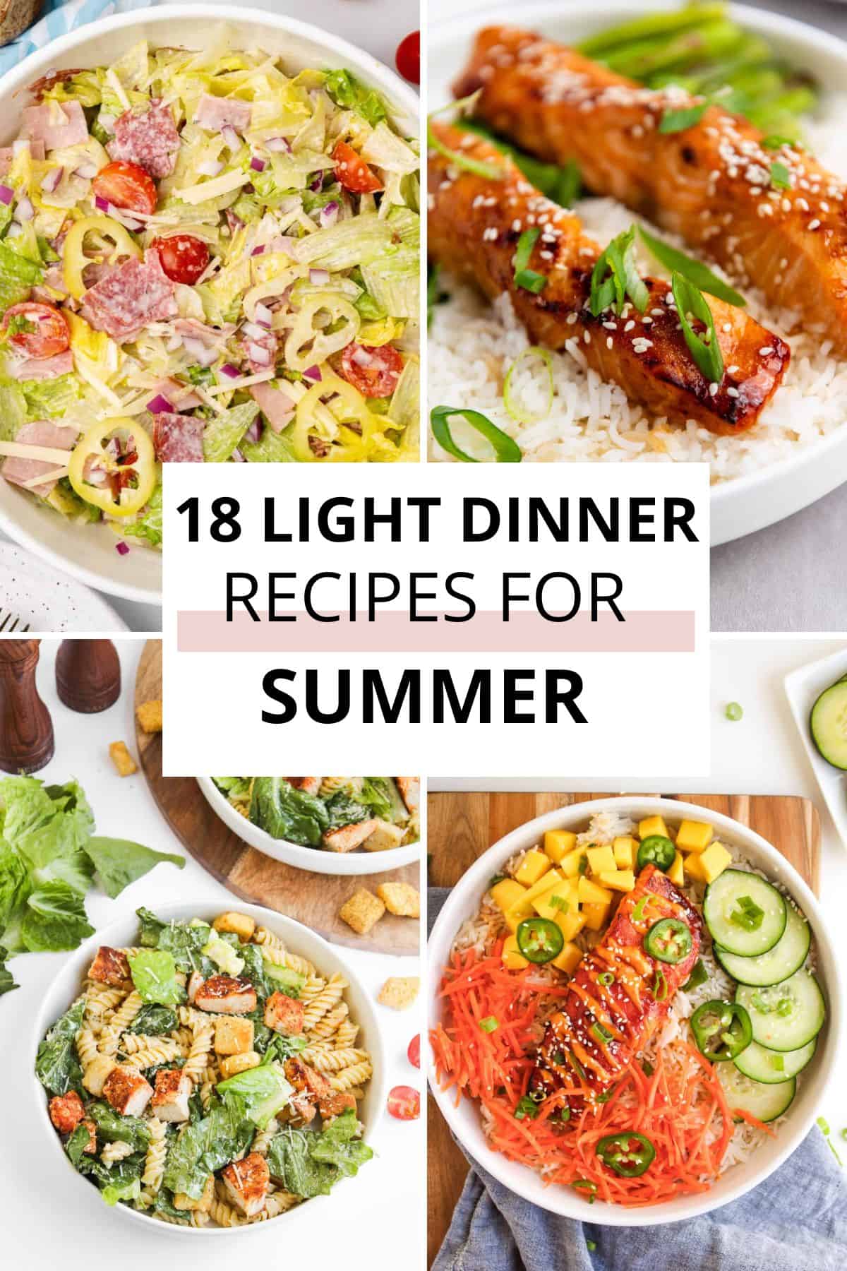 A collage of four light summer dinner dishes, including salads and rice bowls, with the text "18 Light Summer Dinner Recipes" in the center.