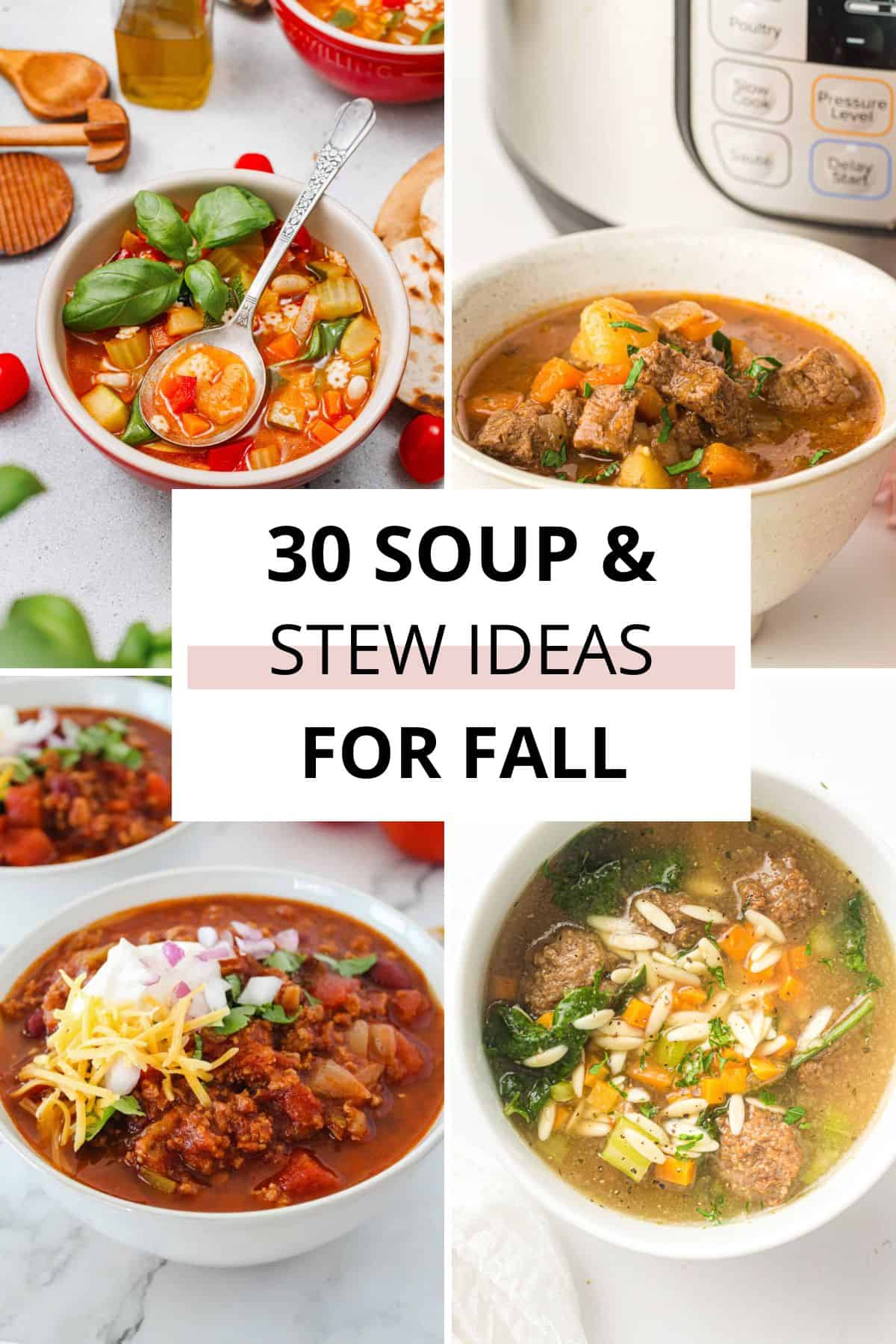 A collage of five different soup and stew bowls, each filled with various vegetables, meats, and toppings, showcases "30 Soup & Stew Ideas for Fall"—perfect inspiration for cozy fall soups and autumn recipes.