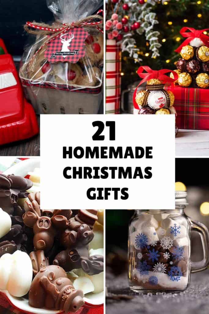 A collage of homemade Christmas gifts—including cookies, chocolates, a jar with baking ingredients, and gift-wrapped treats—showcases easy Christmas gift ideas, with the text "21 Homemade Christmas Gifts" in the center.