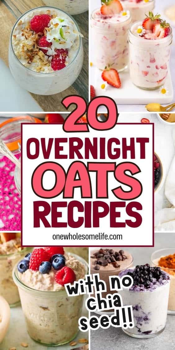 A collage of various overnight oats recipes in jars, topped with fruit, granola, and yogurt, with text: "20 Overnight Oats Recipes without chia seeds!!.